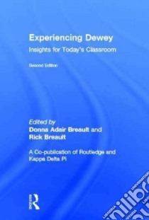 Experiencing Dewey libro in lingua di Breault Donna Adair (EDT), Breault Rick (EDT)