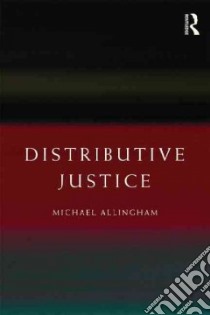 Distributive Justice libro in lingua di Allingham Michael