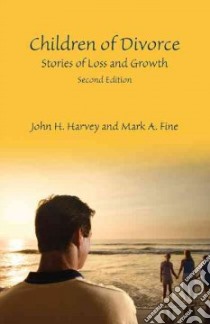 Children of Divorce libro in lingua di Harvey John H., Fine Mark A.