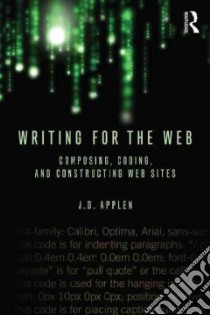Writing for the Web libro in lingua di J D Applen