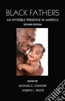 Black Fathers libro in lingua di Connor Michael E. (EDT), White Joseph L. (EDT)