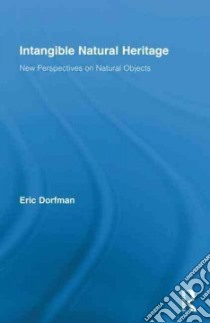 Intangible Natural Heritage libro in lingua di Dorfman Eric (EDT)