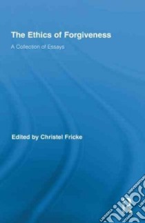The Ethics of Forgiveness libro in lingua di Fricke Christel (EDT)