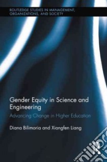 Gender Equity in Science and Engineering libro in lingua di Bilimoria Diane, Liang Xiangfen