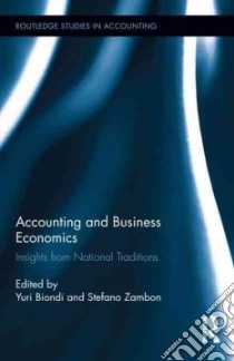 Accounting and Business Economics libro in lingua di Biondi Yuri (EDT), Zambon Stefano (EDT)