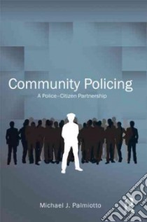 Community Policing libro in lingua di Palmiotto Michael J.