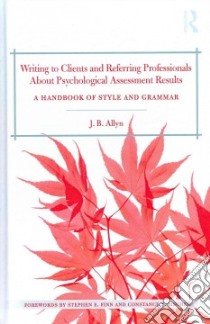 Writing to Clients and Referring Professionals About Psychological Assessment Results libro in lingua di Allyn J. B., Finn Stephen E. Ph.D. (FRW), Fischer Constance T. Ph.D. (FRW)