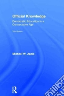 Official Knowledge libro in lingua di Apple Michael W.