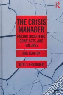 The Crisis Manager libro in lingua di Lerbinger Otto