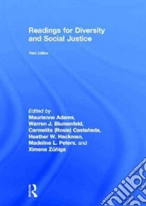 Readings for Diversity and Social Justice libro in lingua di Adams Maurianne (EDT), Blumenfeld Warren J. (EDT), Castaneda Carmelita (EDT), Hackman Heather W. (EDT), Peters Madeline L. (EDT)