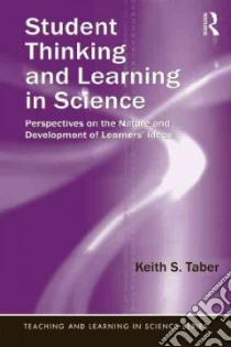 Student Thinking and Learning in Science libro in lingua di Taber Keith S.