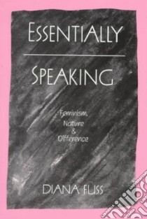 Essentially Speaking libro in lingua di Fuss Diana