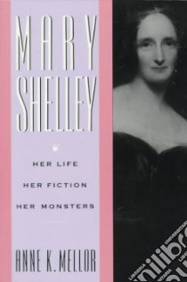 Mary Shelly libro in lingua di Mellor Anne K.