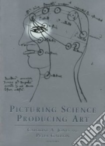 Picturing Science Producing Art libro in lingua di Jones Caroline A. (EDT), Galison Peter Louis (EDT)