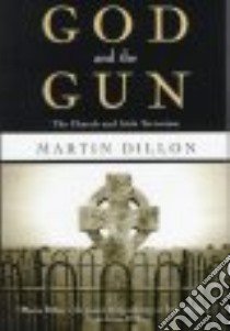 God and the Gun libro in lingua di Dillon Martin