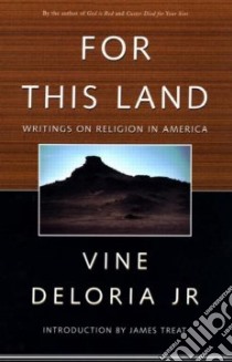 For This Land libro in lingua di Deloria Vine, Treat James
