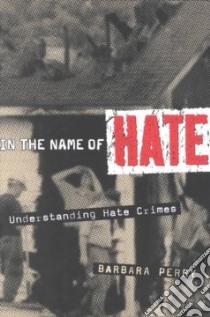 In the Name of Hate libro in lingua di Perry Barbara