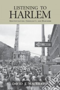 Listening to Harlem libro in lingua di Maurrasse David J.