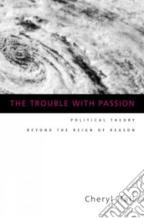 The Trouble With Passion libro in lingua di Hall Cheryl Ann
