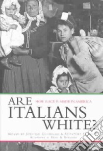 Are Italians White? libro in lingua di Guglielmo Jennifer (EDT), Salerno Salvatore (EDT)