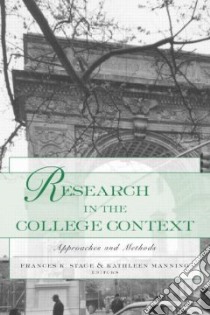 Research in the College Context libro in lingua di Stage Frances K. (EDT), Manning Kathleen (EDT)