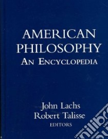 American Philosophy libro in lingua di Lachs John (EDT), Talisse Robert (EDT)