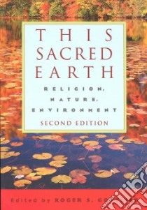 This Sacred Earth libro in lingua di Gottlieb Roger S. (EDT)