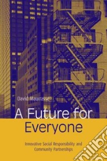 A Future for Everyone libro in lingua di Maurrasse David J. (EDT), Jones Cynthia (EDT)