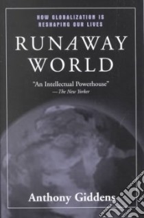 Runaway World libro in lingua di Giddens Anthony