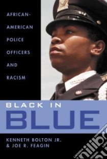 Black in Blue libro in lingua di Bolton Kenneth Jr., Feagin Joe R.