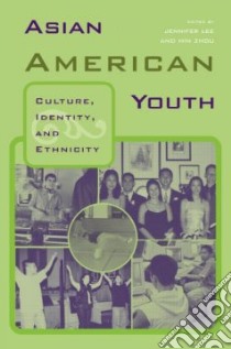 Asian American Youth libro in lingua di Lee Jennifer (EDT), Zhou Min (EDT)