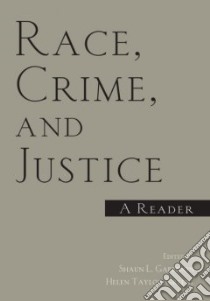 Race, Crime And Justice libro in lingua di Gabbidon Shaun L. (EDT), Greene Helen Taylor (EDT)