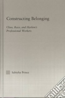 Constructing Belonging libro in lingua di Prince Sabiyha