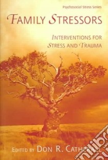 Family Stressors libro in lingua di Catherall Donald Roy (EDT)