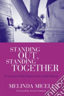Standing Out, Standing Together libro in lingua di Miceli Melinda, Seidman Steven (FRW)