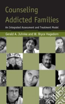 Counseling Addicted Families libro in lingua di Juhnke Gerald A., Hagedorn W. Bryce