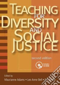 Teaching for Diversity and Social Justice libro in lingua di Adams Maurianne (EDT), Bell Lee Anne (EDT), Griffin Pat (EDT)