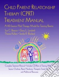 Child Parent Relationship Therapy Cprt Therapist Noteboook libro in lingua di Bratton Sue C., Landreth Garry L., Kellam Theresa, Blackard Sandra R.