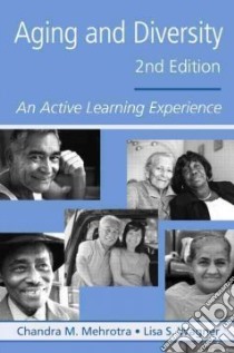 Aging And Diversity libro in lingua di Mehrotra Chandra M., Wagner Lisa S.