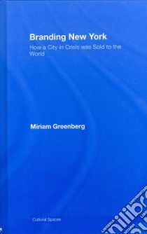 Branding New York libro in lingua di Greenberg Miriam