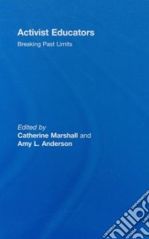 Activist Educators libro in lingua di Marshall Catherine (EDT), Anderson Amy L. (EDT)