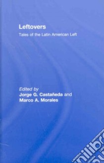 Leftovers libro in lingua di Castaneda Jorge G. (EDT), Morales Marco A. (EDT)