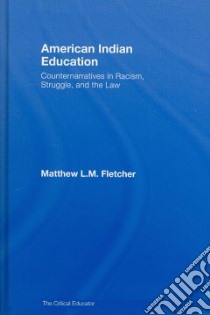 American Indian Education libro in lingua di Fletcher Matthew L. M.