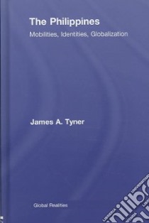 The Philippines libro in lingua di Tyner James A.