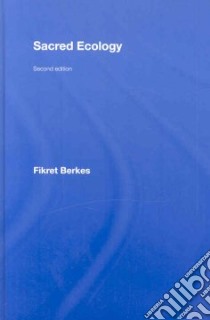 Sacred Ecology libro in lingua di Berkes Fikret