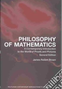 Philosophy of Mathematics libro in lingua di Brown James Robert