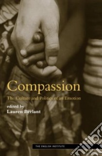 Compassion libro in lingua di Berlant Lauren Gail (EDT)