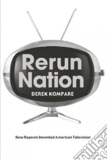 Rerun Nation libro in lingua di Derek Kompare