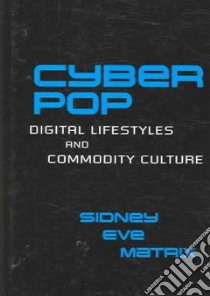 Cyberpop libro in lingua di Matrix Sidney Eve