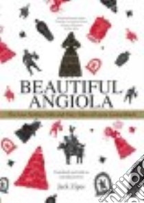 Beautiful Angiola libro in lingua di Zipes Jack David (TRN), Gonzenbach Laura (EDT)